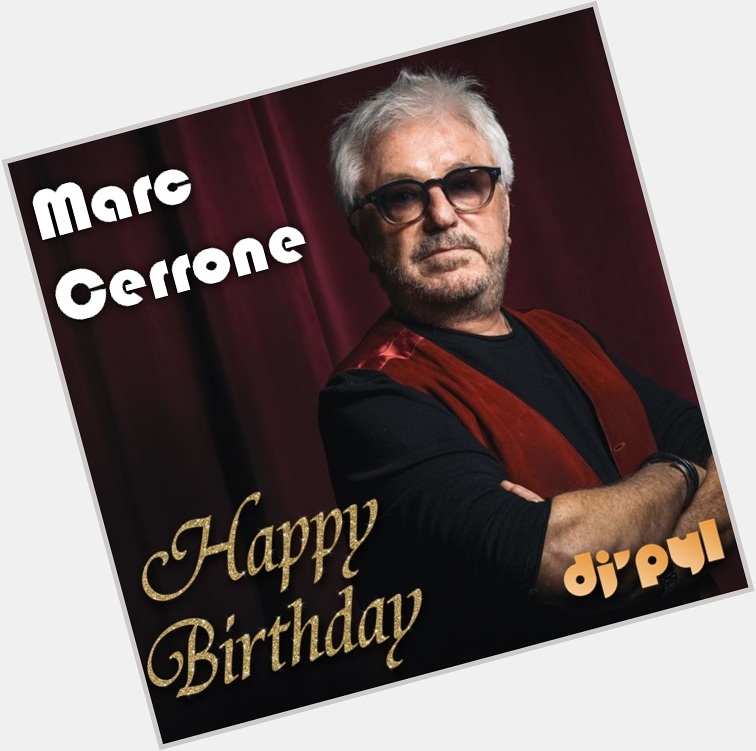 24th May, Happy Birthday, Marc Cerrone!        