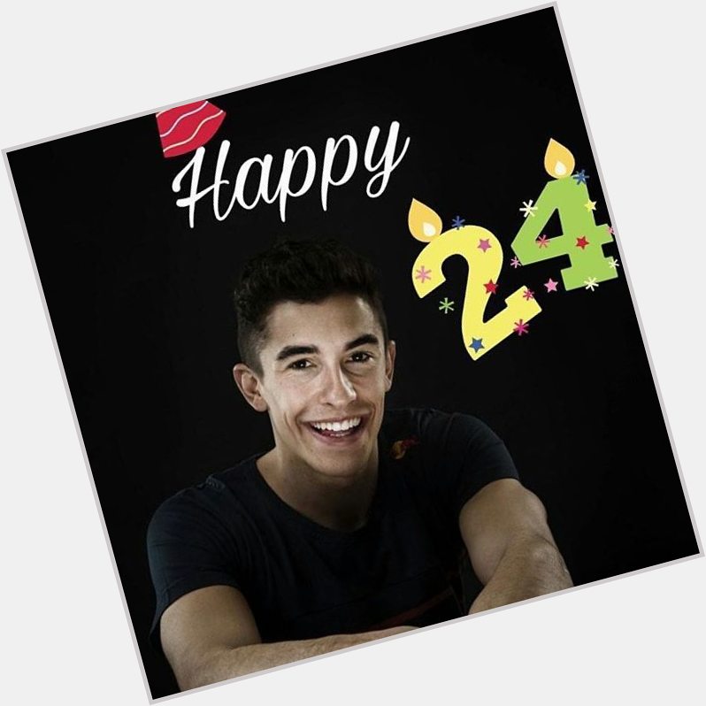 Woah Happy birthday to 24th Marc Márquez!!! Wish you all the best 