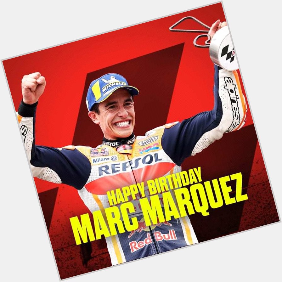 Happy birthday Marc Marquez 
Semoga panjang umur dan selalu.
Mudah-mudahan menjadi juara dunia MotoGP 2022  