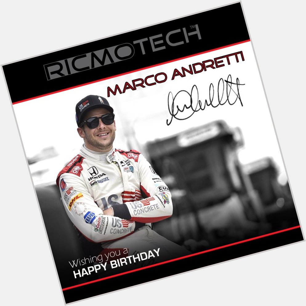 Ricmotech wishes to Marco Andretti a very Happy Birthday!    