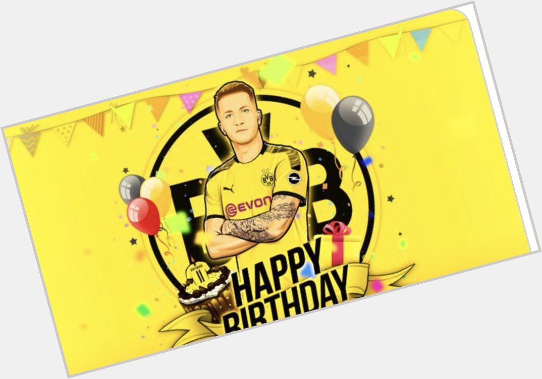 Happy Birthday, Marco Reus 
Our Captain, our Legend, Through thick and thin, always BVB, Alles Gute, Marco! 