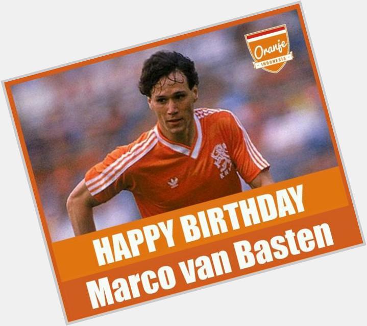 Happy birthday Marco van Basten! Gefeliciteerd! De groeten uit Indonesia.    