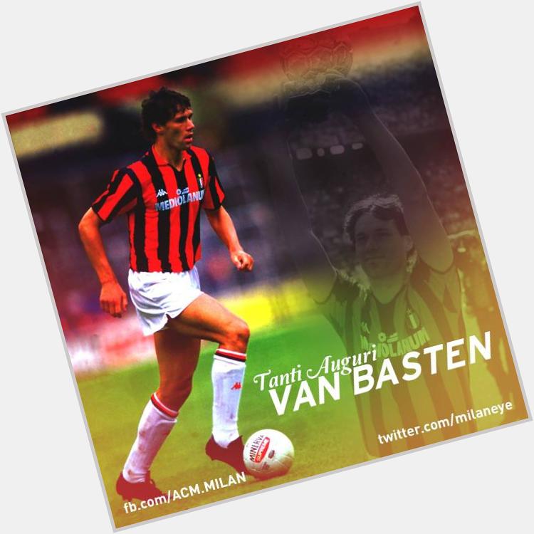 Happy 50th birthday to Milan legend Marco Van Basten  