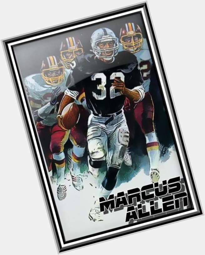 Happy birthday Marcus Allen 1 of the baddest running backs of all time 