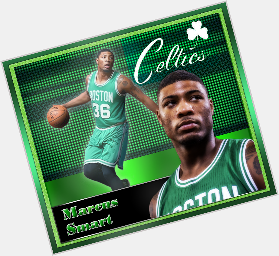 Pray for Marcus Smart ( have a blessed & happy birthday  