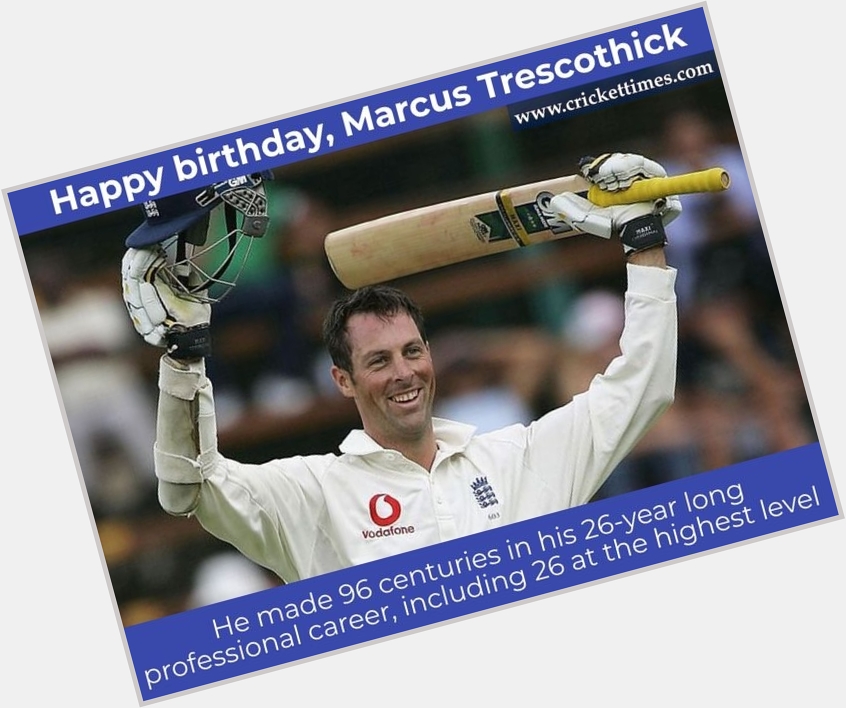 Happy birthday, Marcus Trescothick 