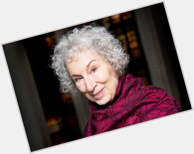 November 18 Happy Birthday Margaret Atwood!  