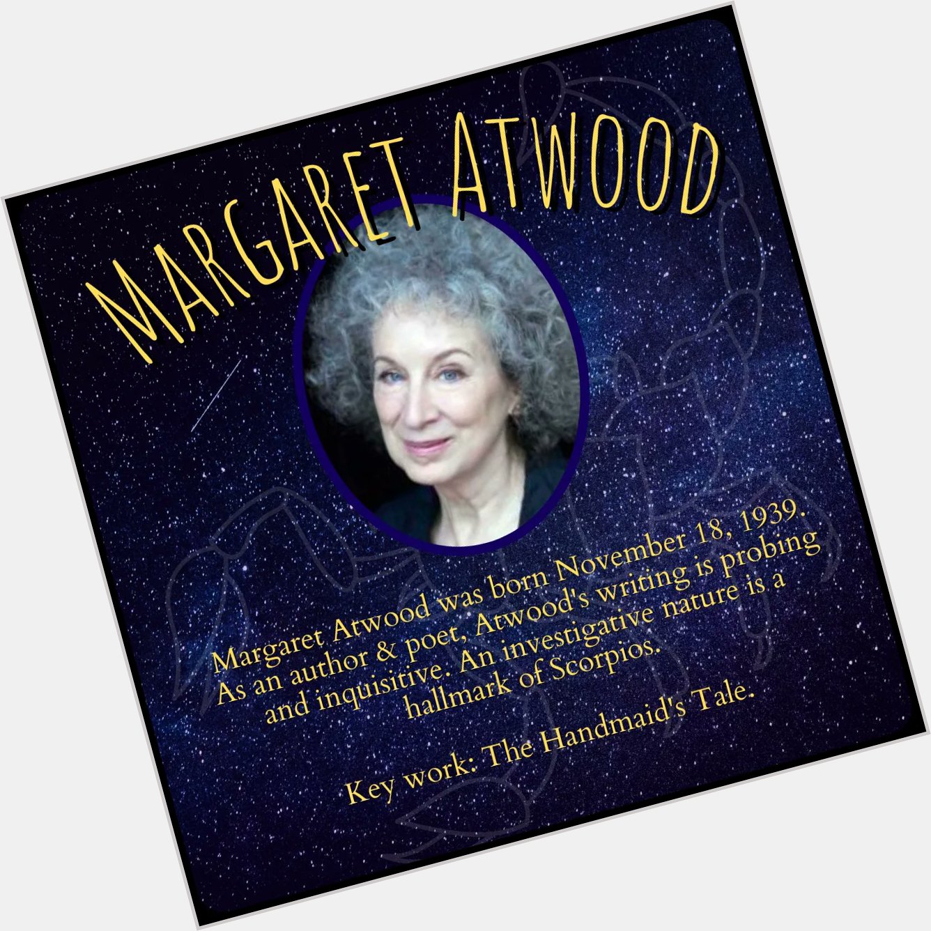 Happy birthday to Scorpio author, Margaret Atwood! 