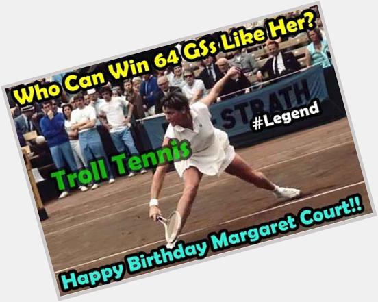 Happy Birthday Margaret Court! -Anis 