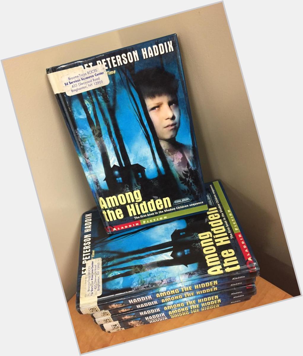 Happy birthday Margaret Peterson Haddix. MB72. Among the Hidden.  