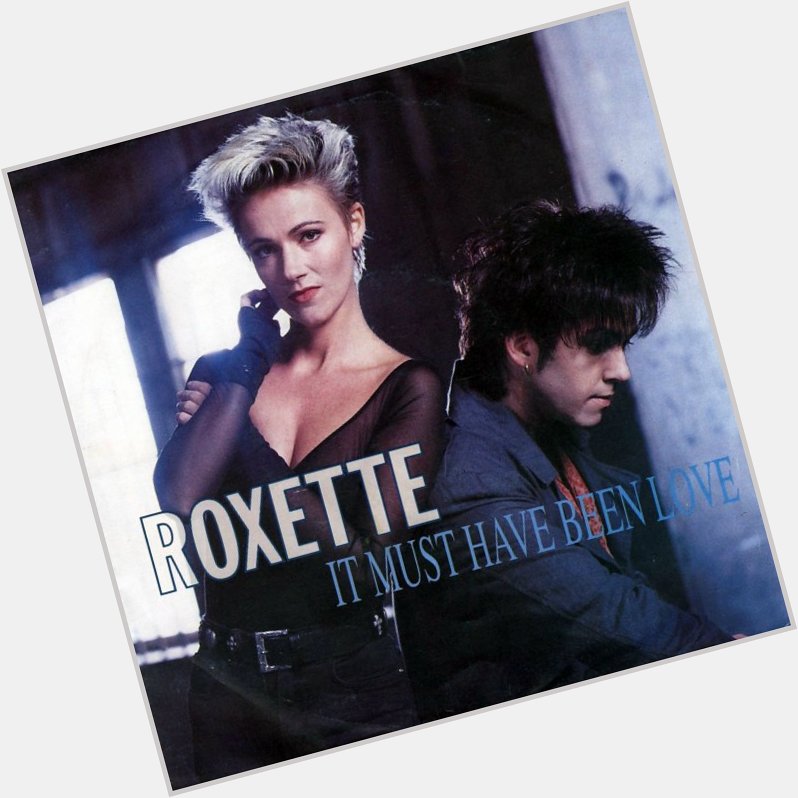  Happy Birthday Roxette, Marie Fredriksson. I Love You. 