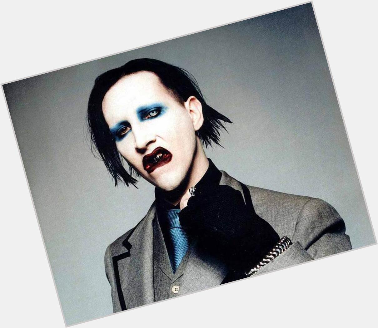 Happy birthday! 
Marilyn Manson 