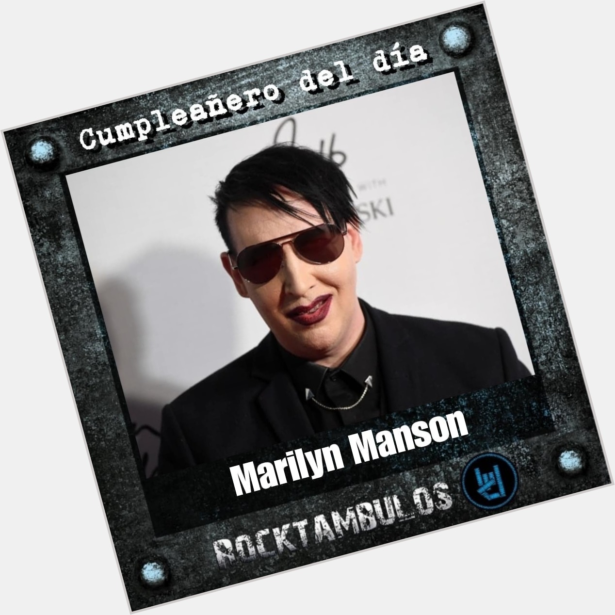 Hoy está de cumpleaños el siempre polémico Marilyn Manson Happy birthday Manson 