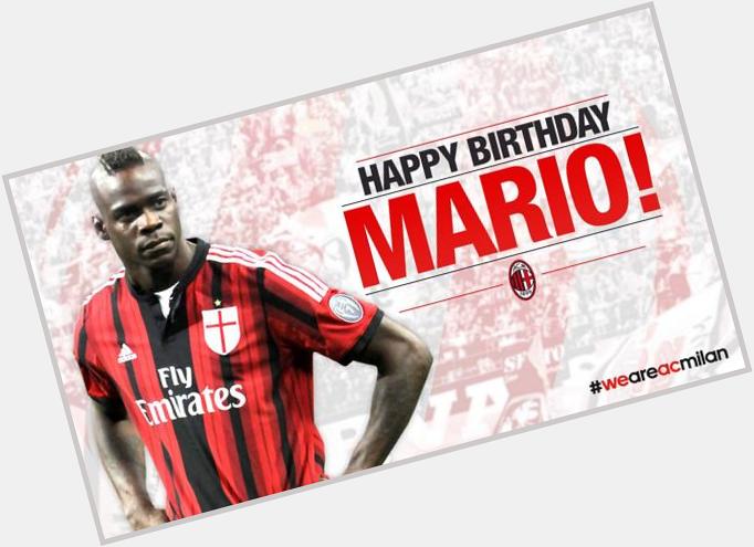 Happy Birthday Mario Balotelli! | AC Milan Official   