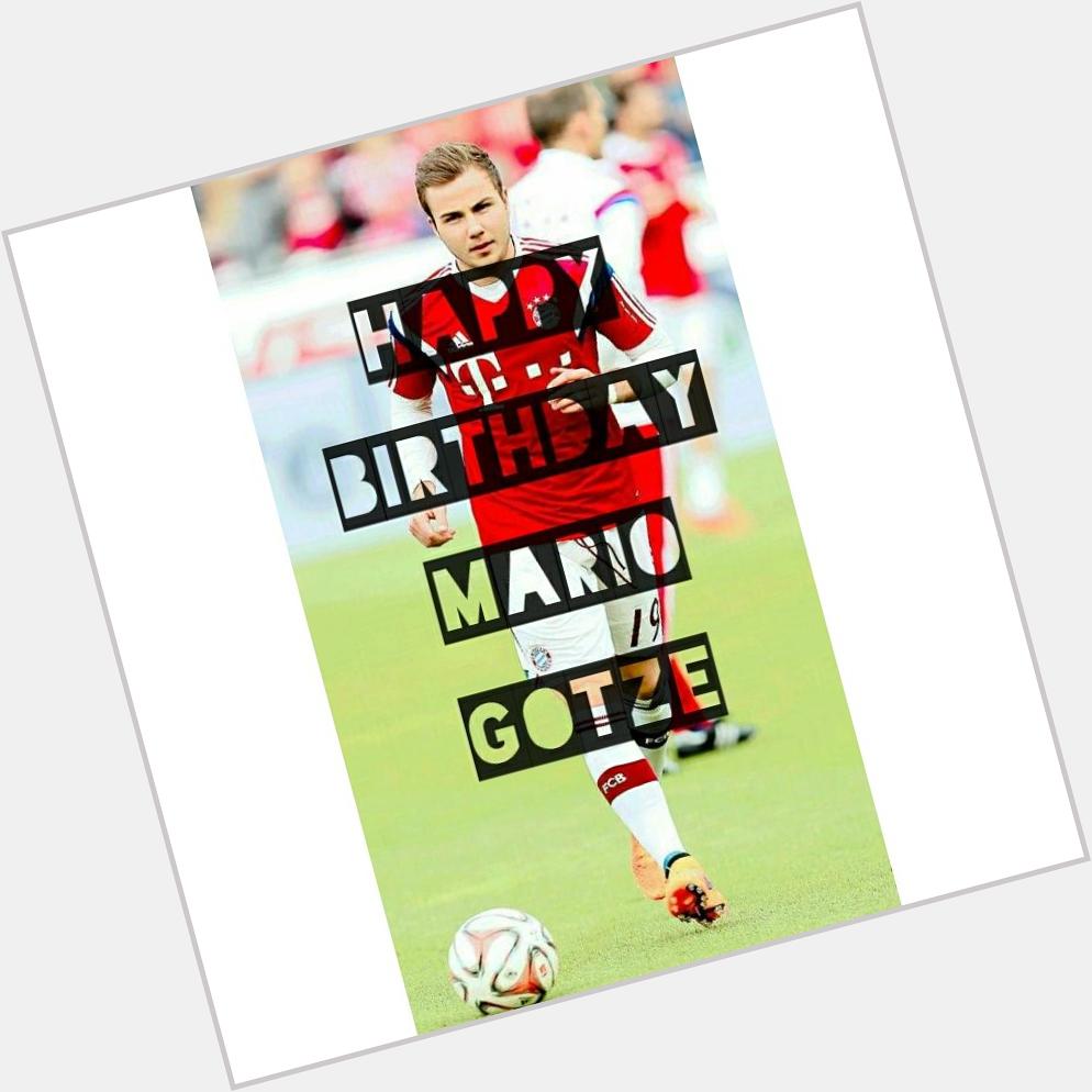 Happy Birthday Mario Gotze, i love you so much my prince you make me strong    