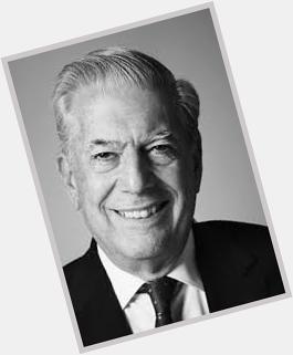 Happy birthday to Mario Vargas Llosa (1936): novelist, essayist, Nobel laureate (2010) 
