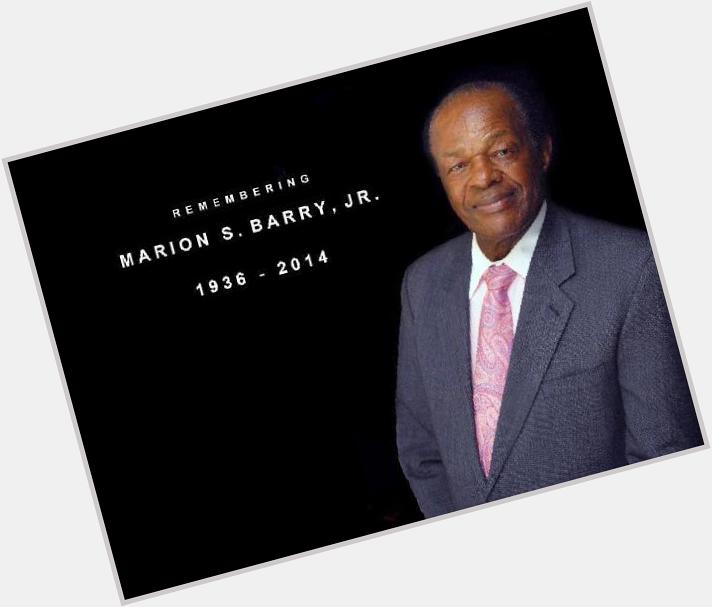 Happy Birthday Marion Barry, Jr. You will never be forgotten. 