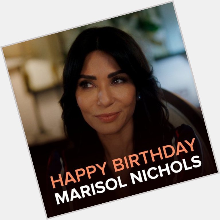  Cheers! Happy birthday, Marisol Nichols! 