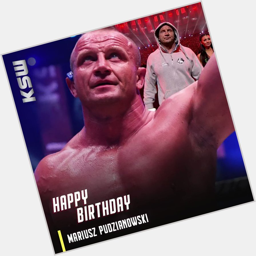 Happy Birthday to the World\s Strongest Man Mariusz Pudzianowski   He returns March 20th at 