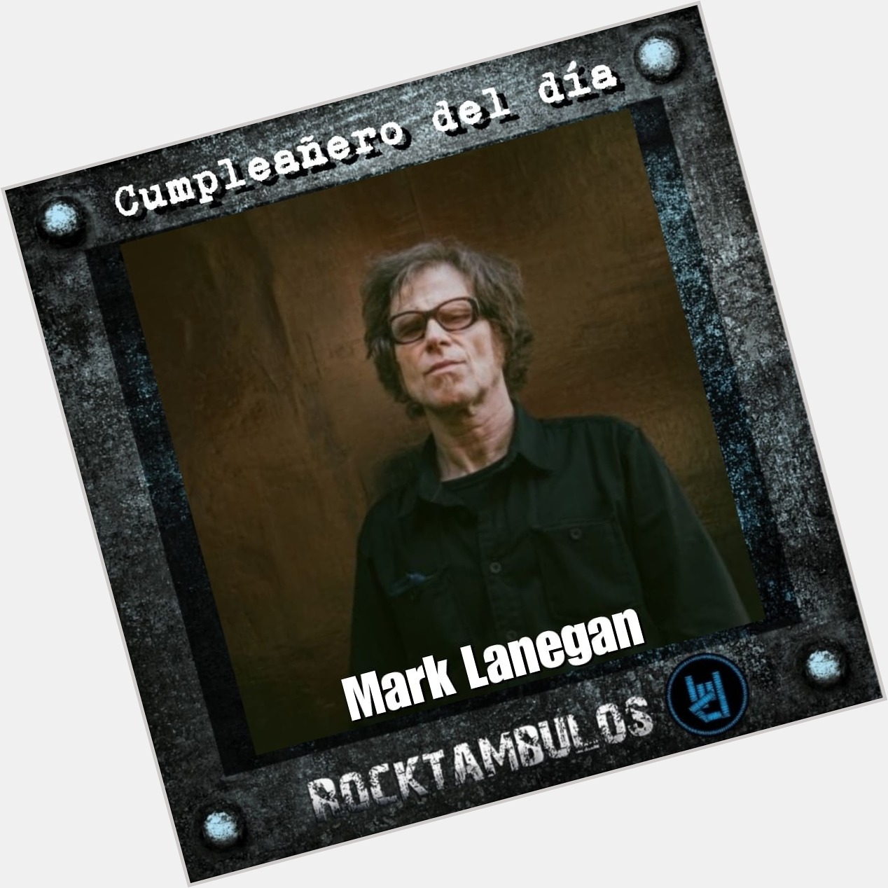 El legendario Mark Lanegan está de cumpleaños el día de hoy. Happy birthday Mark 