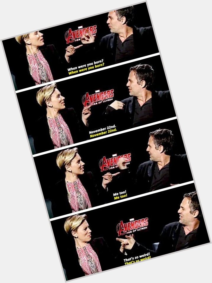 THIS interview   how can I forget. . Happy birthday to both avengers Scarlett Johansson & Mark Ruffalo 