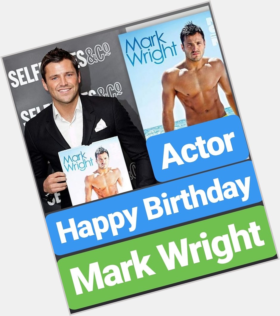 Happy Birthday
Mark Wright   