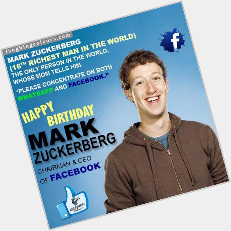Happy Birthday Mark Zuckerberg !!! 