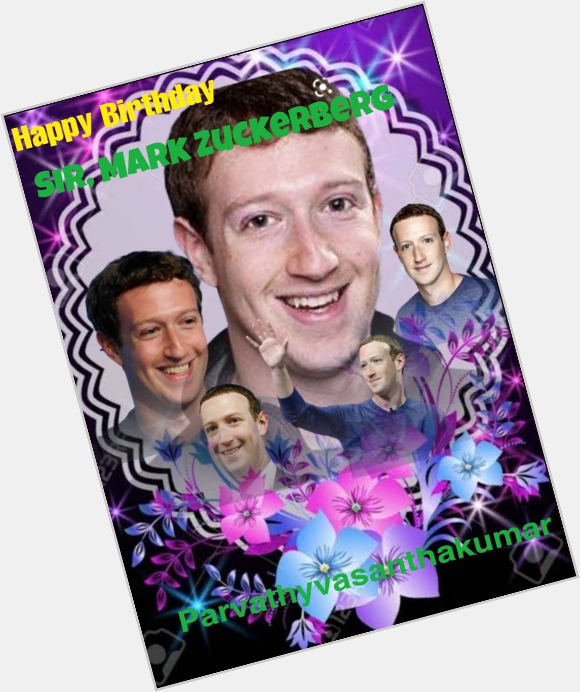Happy Birthday Sir Mark Zuckerberg 
