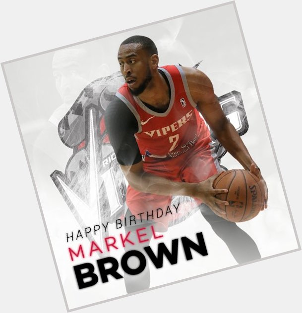 Happy Birthday Markel Brown!   