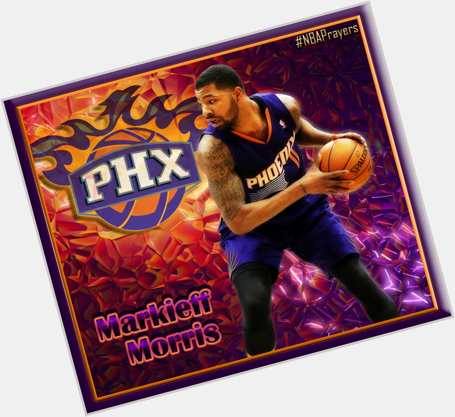 Pray for Markieff Morris ( hoping your birthday is happy and blessed  