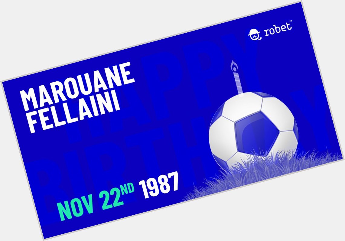 Happy 31st birthday to Marouane Fellaini !    