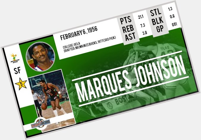Happy birthday Marques Johnson !   