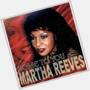 July 18:Happy 78th birthday to a singer,Martha Reeves (\"Dancing In The Street\")
 