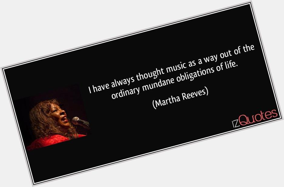 Happy 79th Birthday to Martha Reeves, who was born on this day in 1941 in Eufaula, Alabama. 