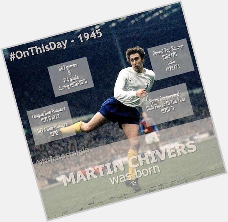Happy 70th Birthday to Martin Chivers 
