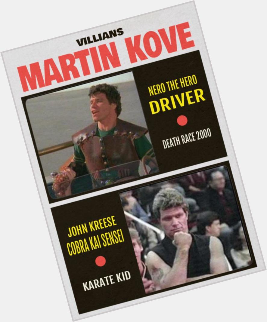 Happy 68th birthday to Martin Kove, great movie villain. 