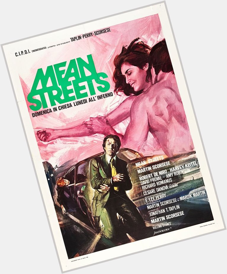 Happy Birthday Martin Scorsese - MEAN STREETS - Italian release poster - 1973 - Art by Averardo Ciriello 
