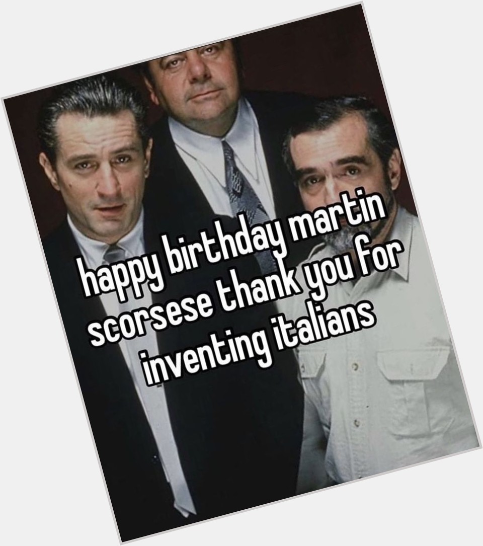 Happy birthday Martin Scorsese 