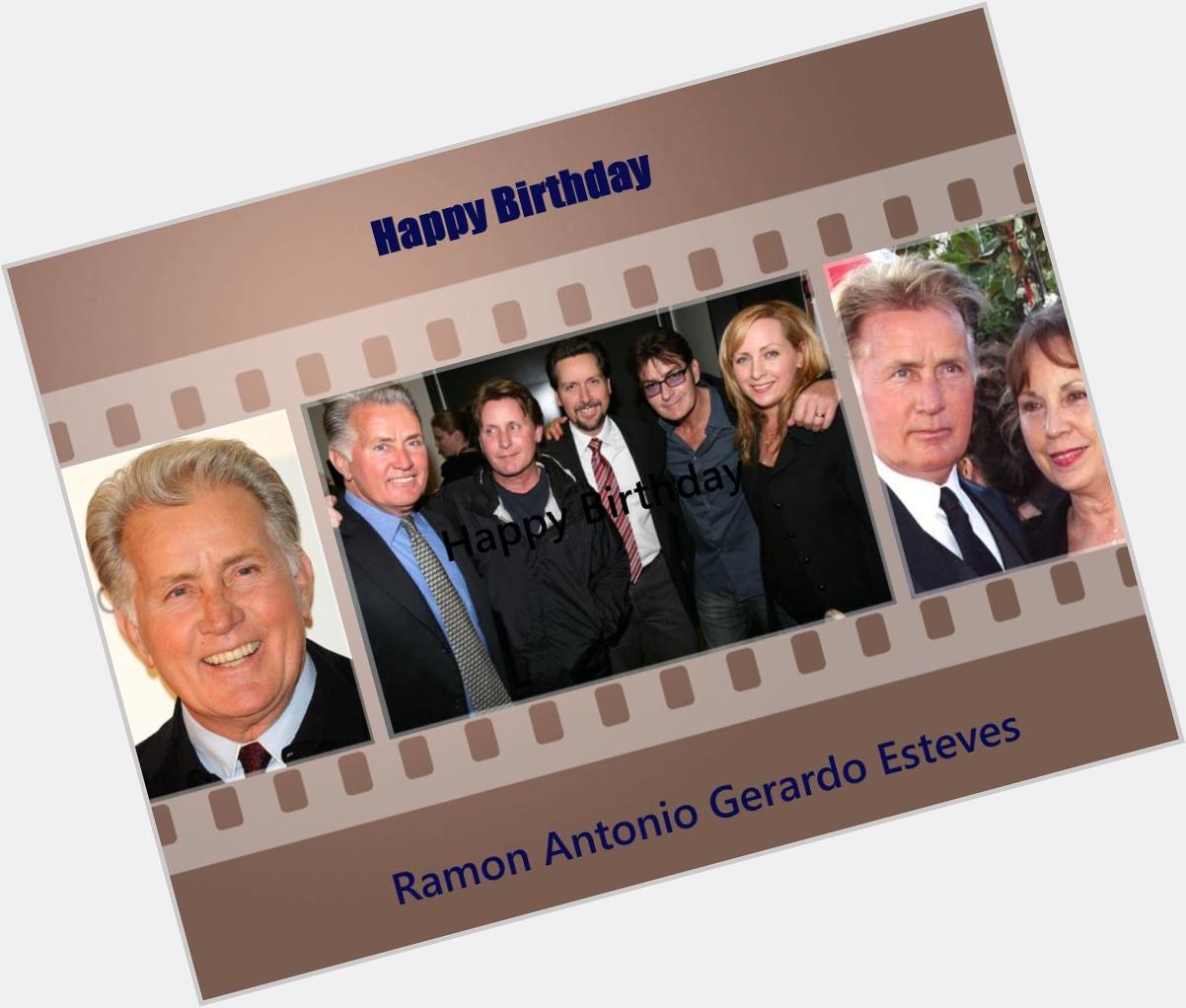 Happy Birthday to Ramon Antonio Gerardo Estevez aka Mr. Martin Sheen Have a very Happy Birthday Sir   