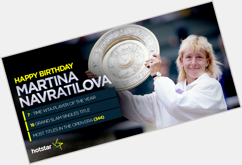 Happy Birthday to the evergreen Navratilova, a true tennis icon and an inspiration to all! 