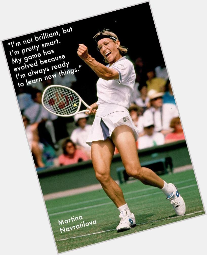 Happy Birthday Martina Navratilova! 