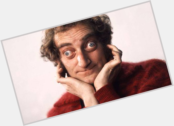 Happy birthday, Marty Feldman! 
\"Too old to die young, and too young to grow up.\" ~ Marty Feldman 