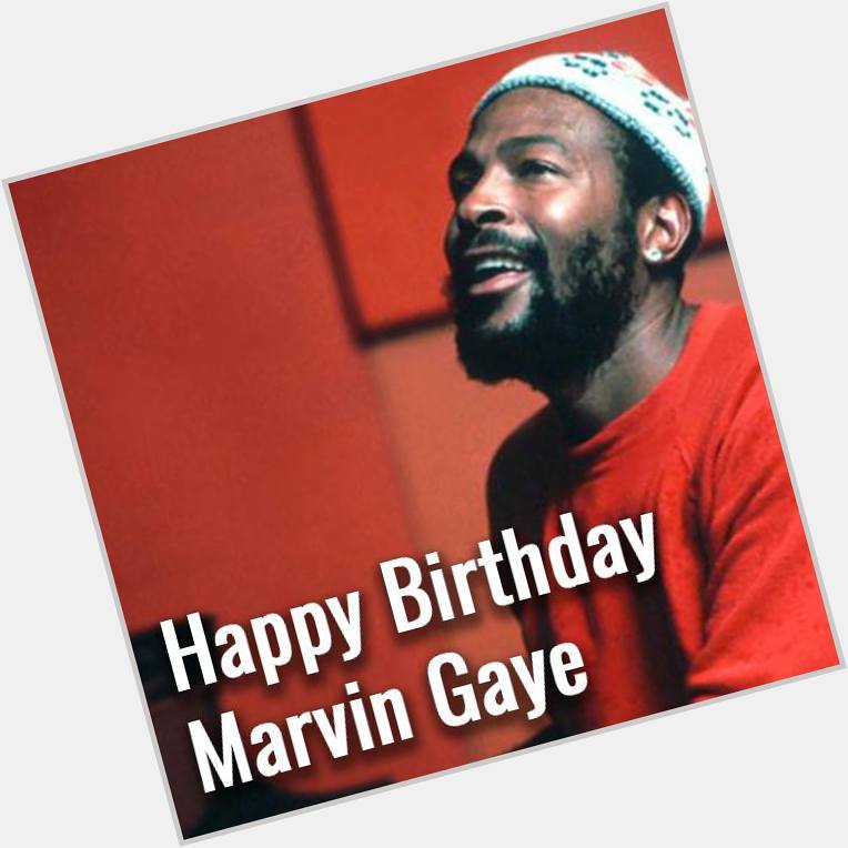 Happy Birthday Marvin Gaye! He would have been 78 today, R.I.P 