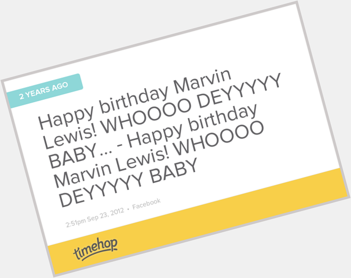 Happy Birthday Marvin Lewis!  