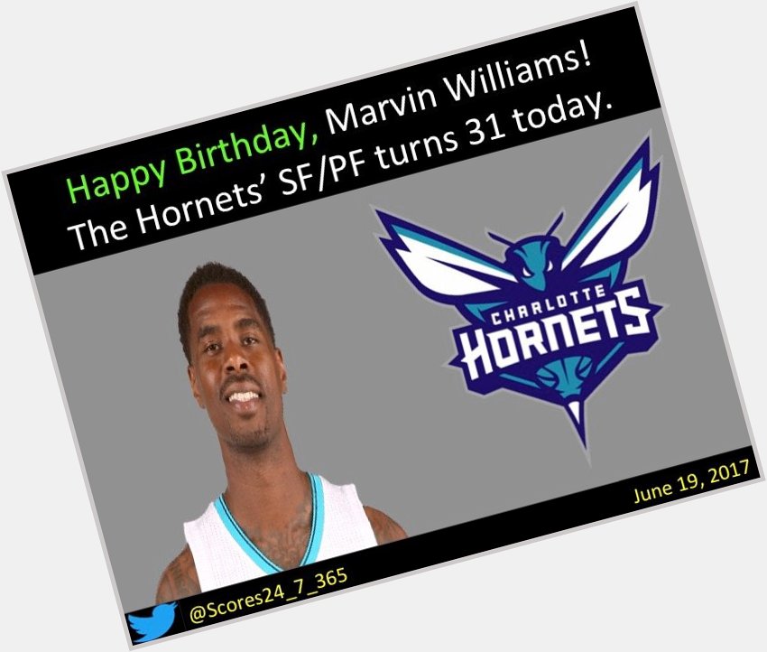  happy birthday Marvin Williams! 