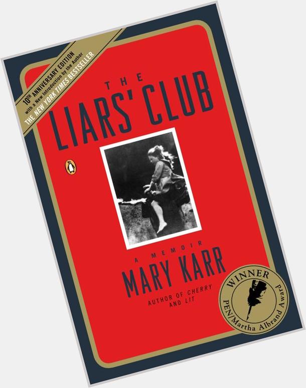  Happy birthday to American writer author of THE LIARS\ CLUB!  