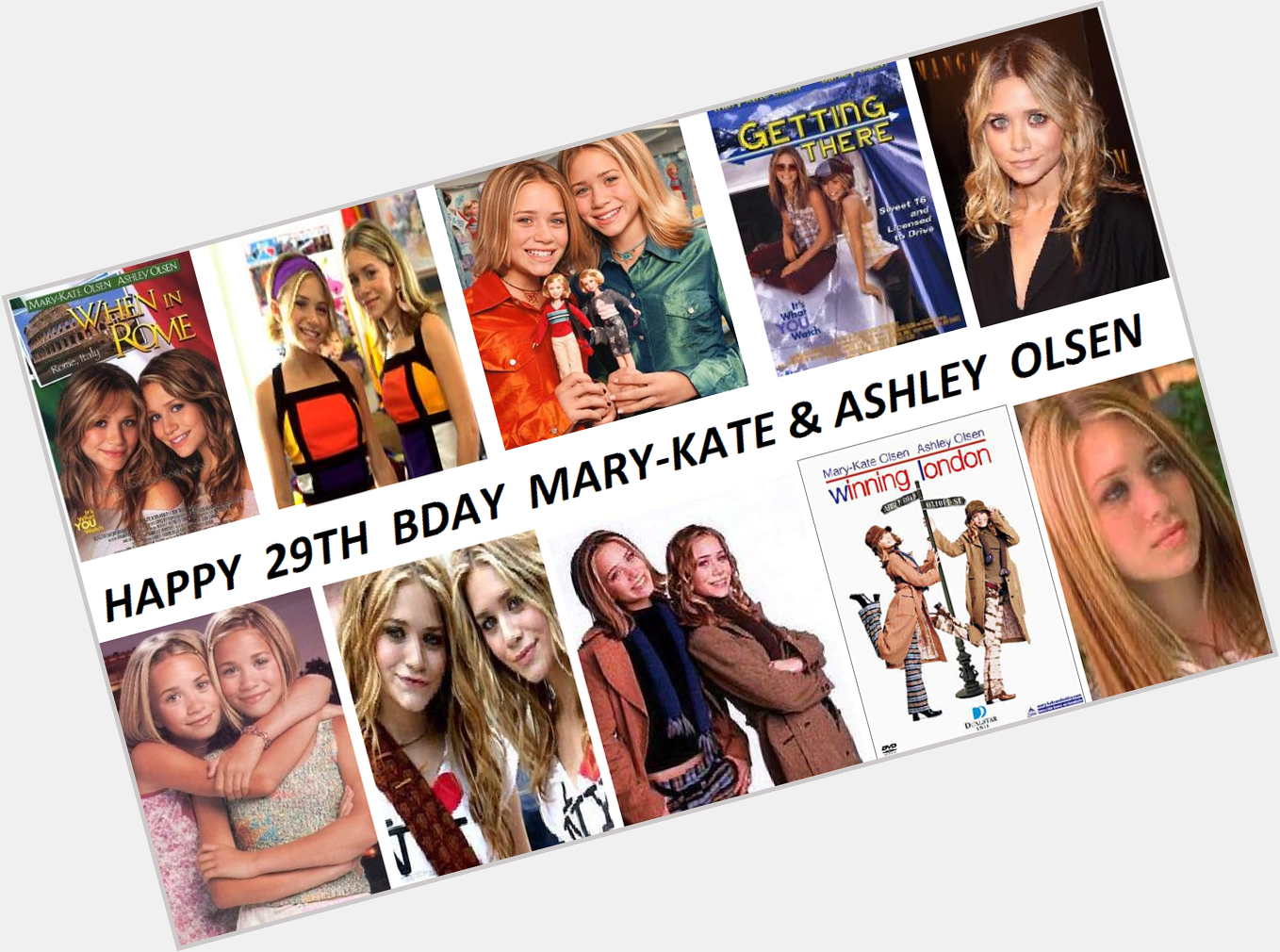Happy 29th bday to my favorite celebrity twins, Mary-Kate & Ashley Olsen, I love you girls & ya movies are trilla 