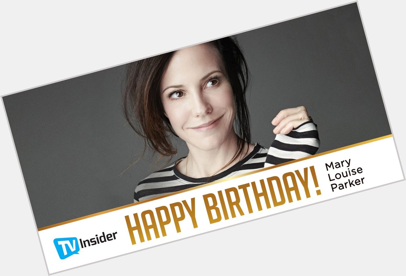 We often wonder what happened to Nancy Botwin from Happy birthday, Mary-Louise Parker. 
