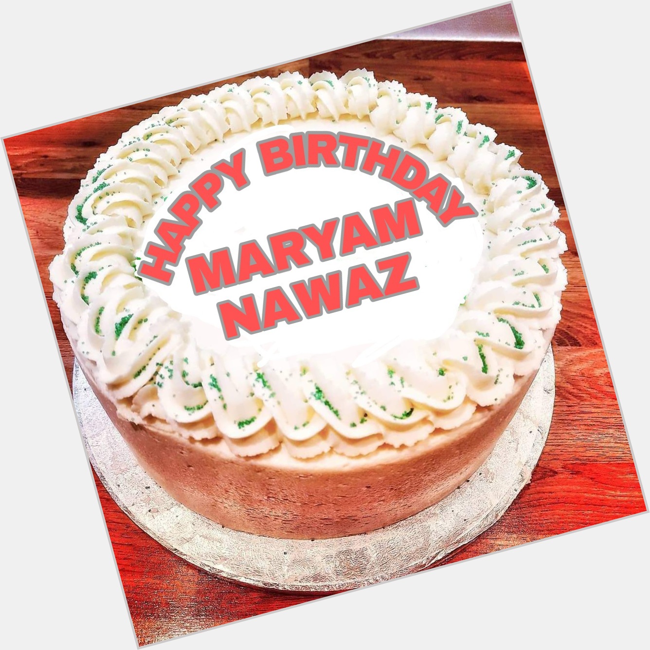  Happy Birthday to you Maryam Nawaz Sharif 