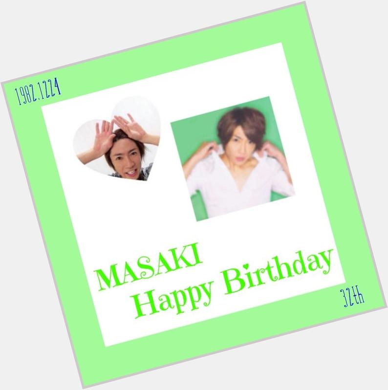 Happy Birthday Masaki.Aiba since 1982.1224 32th                              